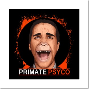 Primate Psyco Posters and Art